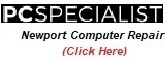 PC Specialist Newport Computer Repair and Newport Laptop Repair