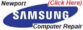 Samsung Newport Computer Repair and Newport Laptop Repair